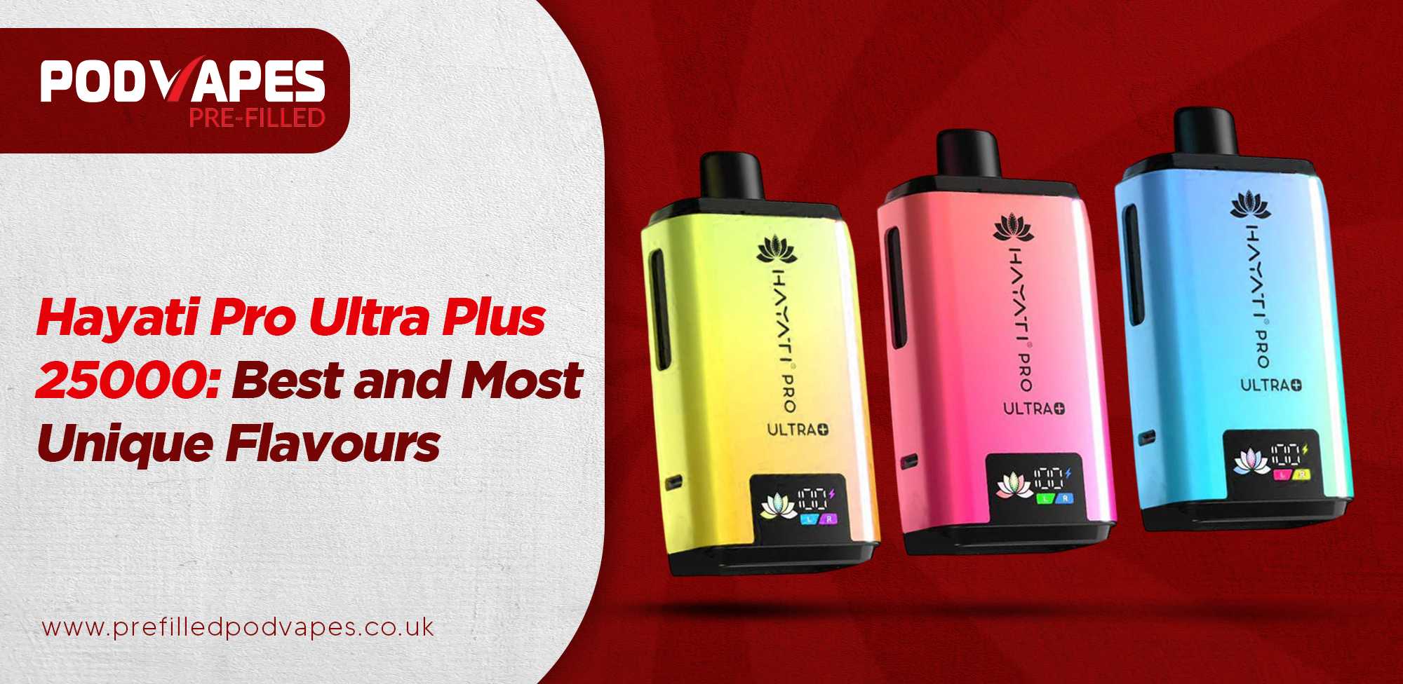Best and Most Unique Flavours of Hayati Pro Ultra Plus 25000 Prefilled Pod Vapes Best and Most Unique Flavours of Hayati Pro Ultra Plus 25000 Prefilled Pod Vapes